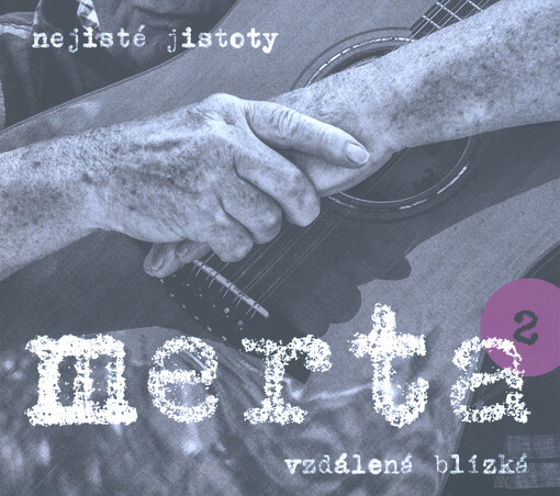 Vzdálená blízká. Nejisté jistoty 2