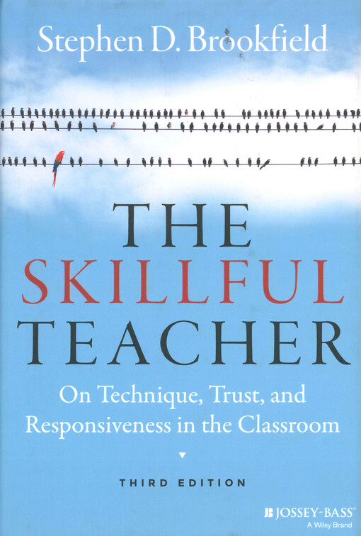 The skillful teacher : on technique, trust, and responsiveness in the classroom