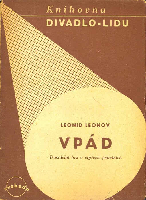 Vpád : divadelní hra o čtyřech jednáních