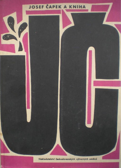 Josef Čapek a kniha :soupis knižní grafiky.[1. díl,Obálky]