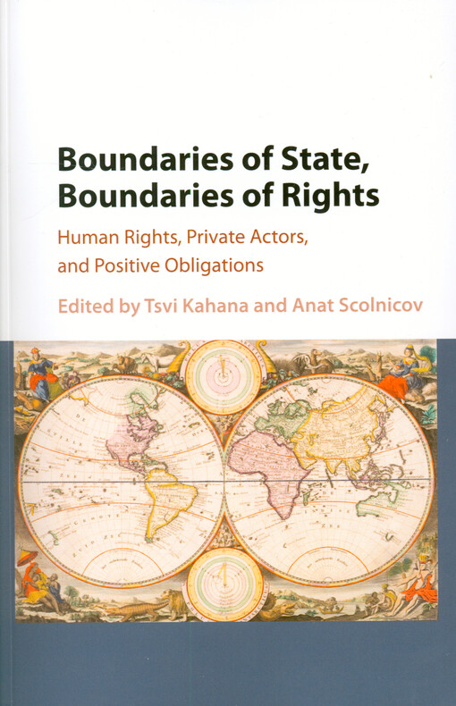 Boundaries of state, boundaries of rights : human rights, private actors, and positive obligations