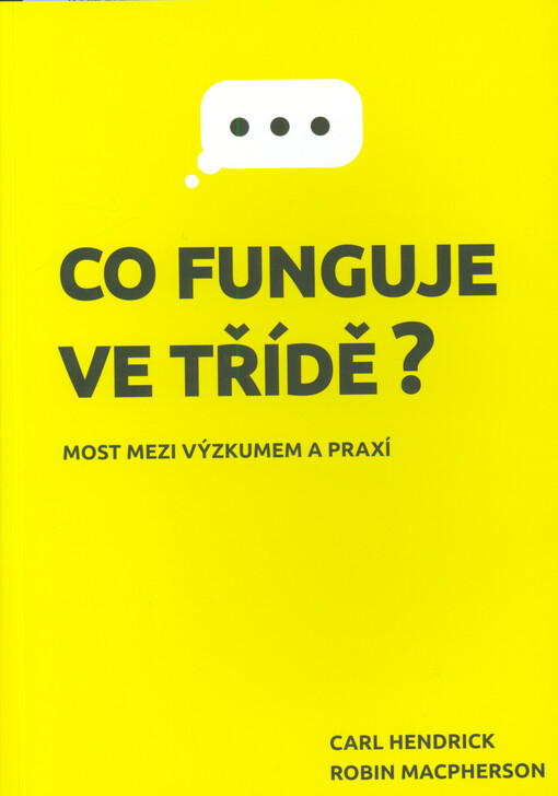 Co funguje ve třídě? : most mezi výzkumem a praxí