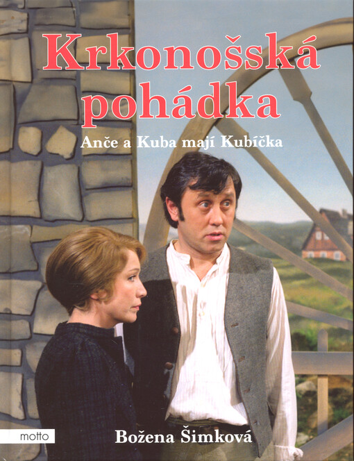 Krkonošská pohádka : Anče a Kuba mají Kubíčka