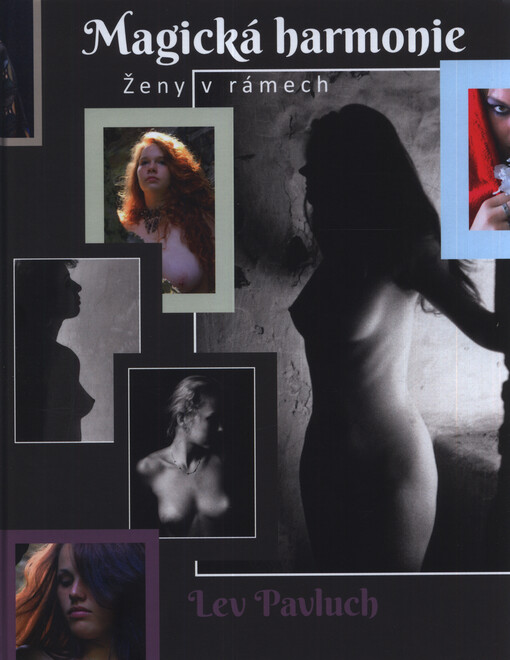 Magická harmonie : ženy v rámech