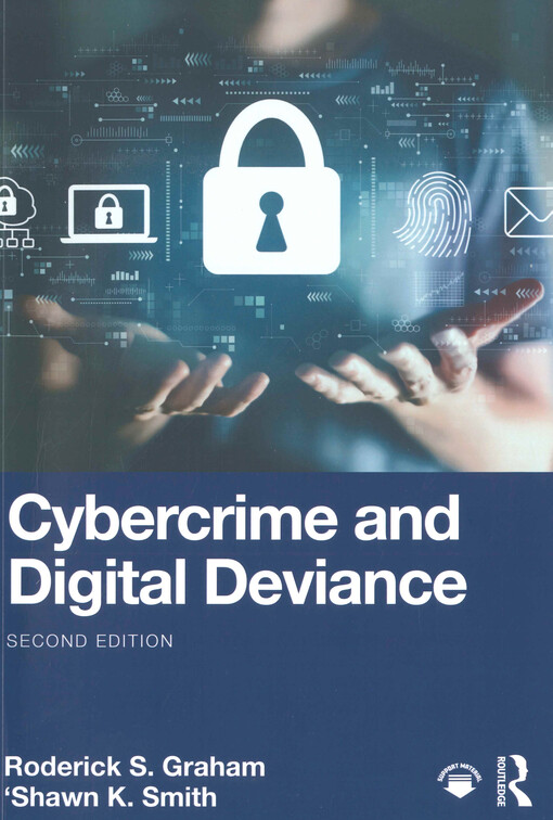 Cybercrime and digital deviance