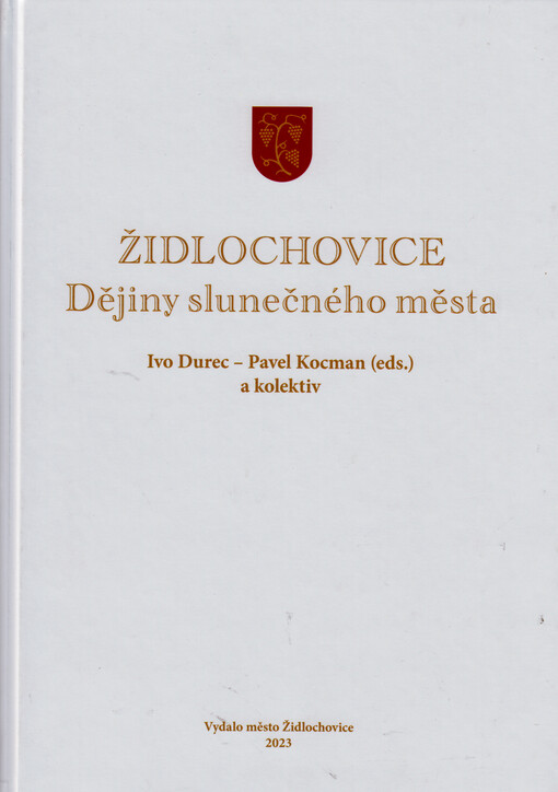 Židlochovice : dějiny slunečného města
