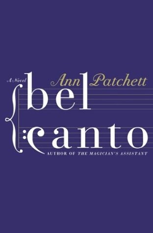 Bel Canto: A Novel