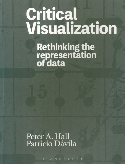 Critical visualization : rethinking the representation of data