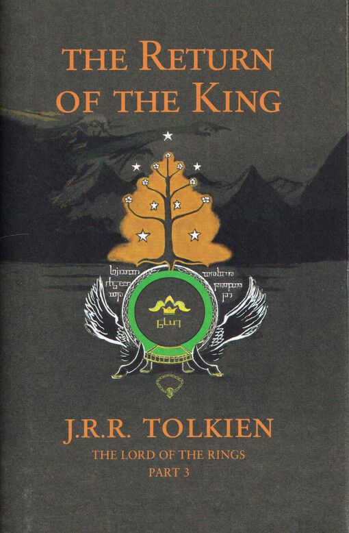 The return of the king : being the third part of The lord of the rings