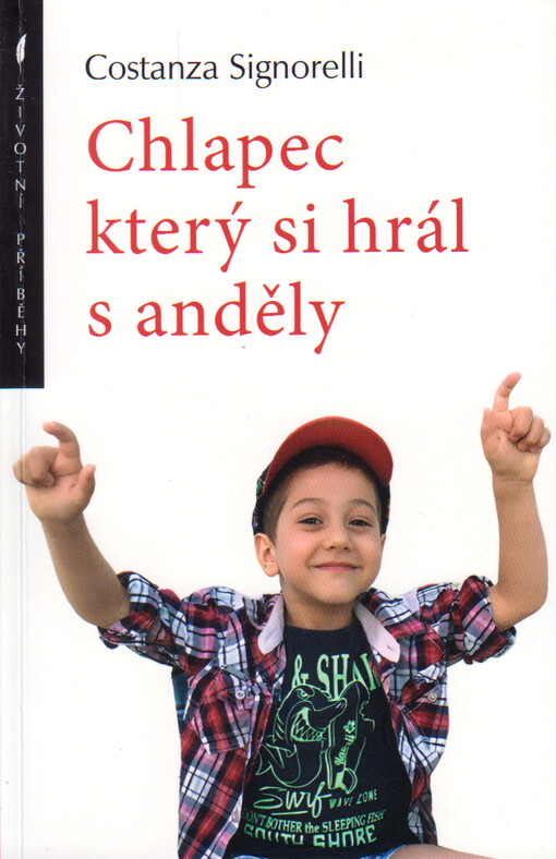 Chlapec, který si hrál s anděly