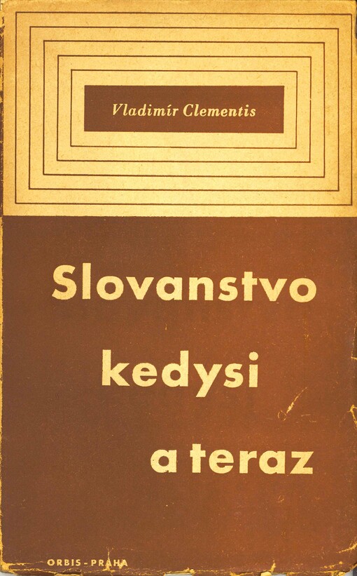 Slovanstvo kedysi a teraz