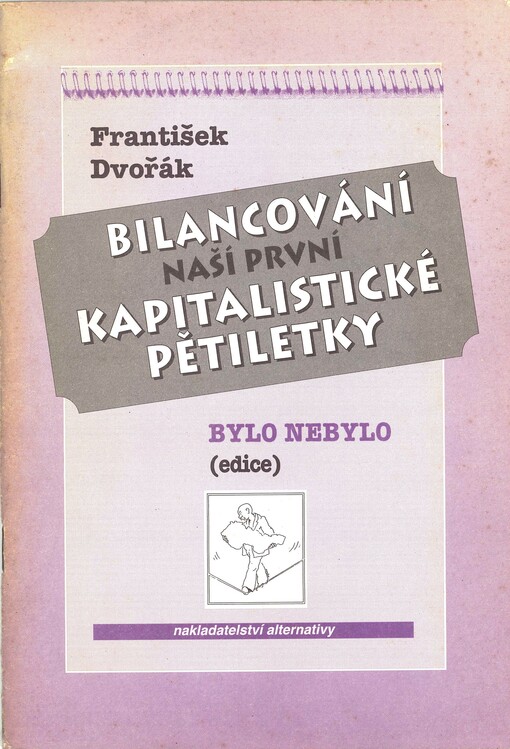 Bilancování naší první kapitalistické pětiletky