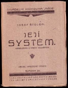 Její systém :Veselohra o třech jednáních