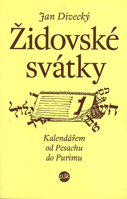 Židovské svátky : [kalendářem od pesachu do purimu]