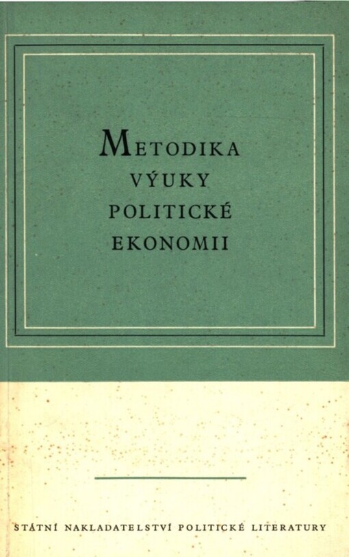 Metodika výuky politické ekonomii :[sborník]