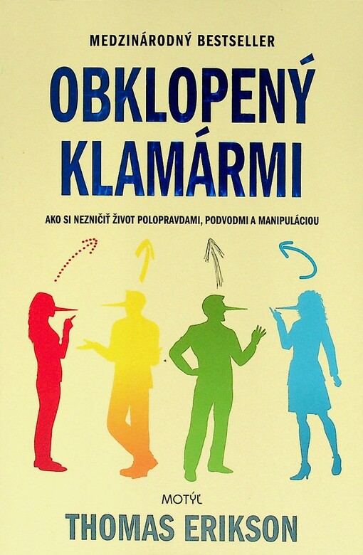 Obklopený klamármi