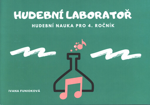 Hudební laboratoř : hudební nauka pro 4. ročník