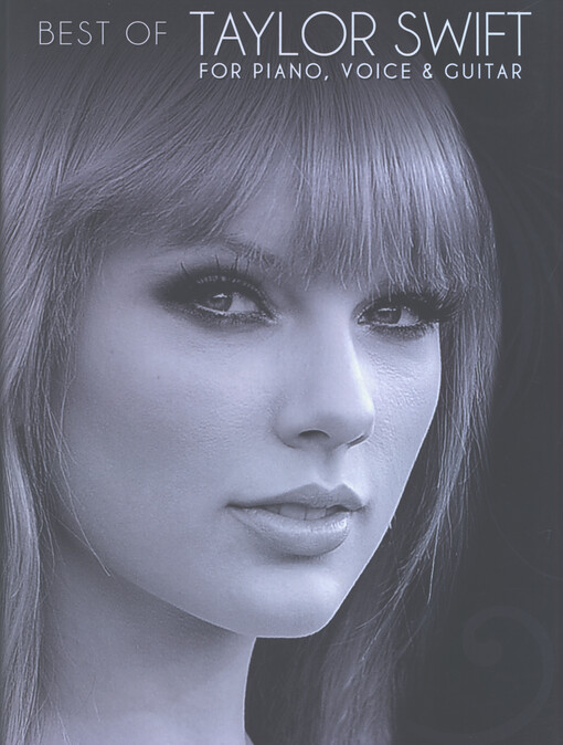 Best of Taylor Swift for Piano, Voice & Guitar