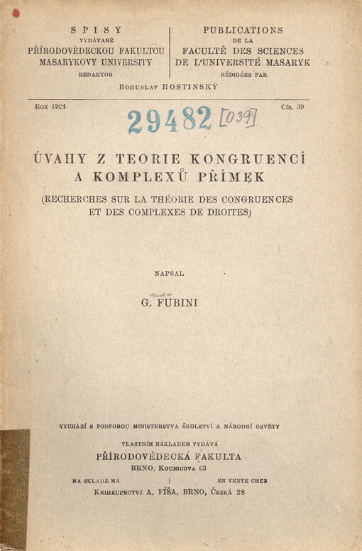 Úvahy z teorie kongruencí a komplexů přímek = Recherches sur la théorie des congruences et des complexes de droites