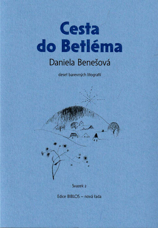 Cesta do Betléma : deset barevných litografií