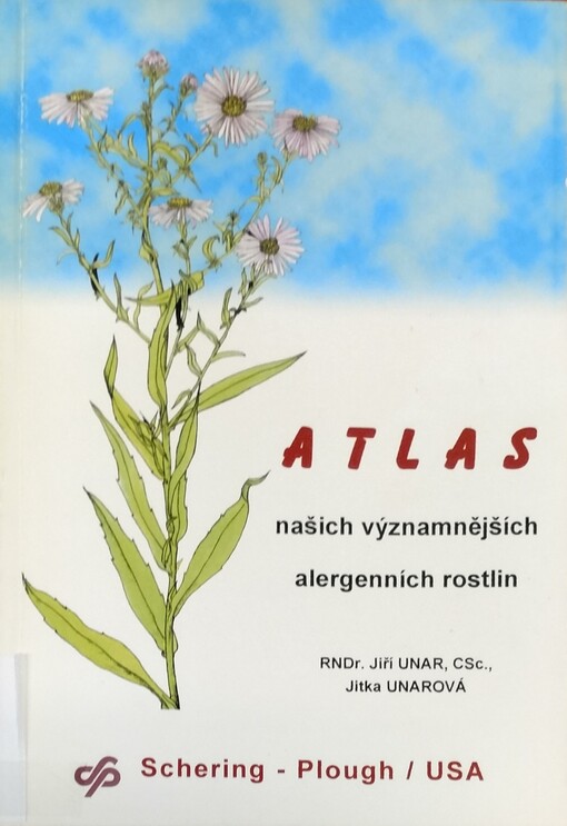 Atlas našich významnějších alergenních rostlin / 