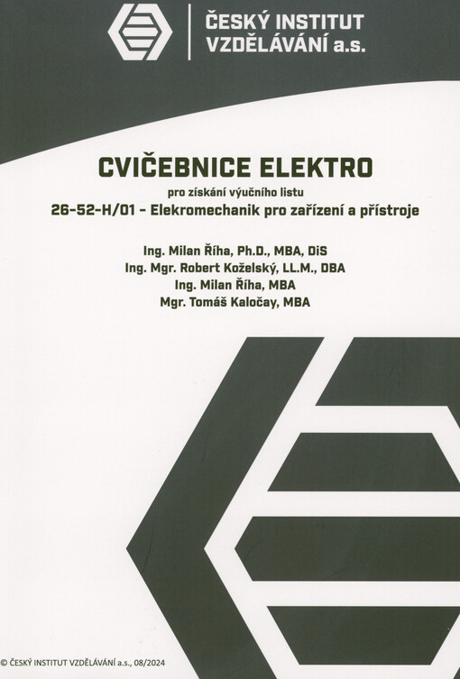 Cvičebnice pro získání výučního listu : 26-52-H/01 - Elektromechanik pro zařízení a přístroje