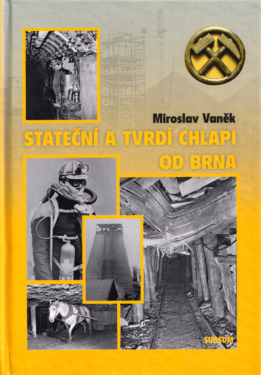 Stateční a tvrdí chlapi od Brna