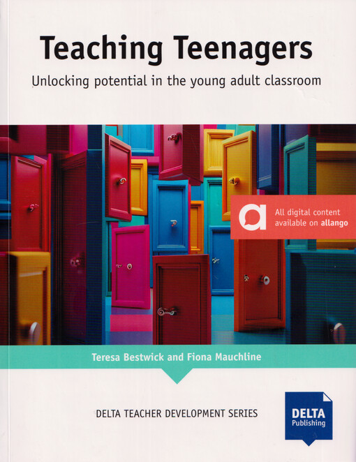 Teaching teenagers : unlocking potential in the young adult classroom
