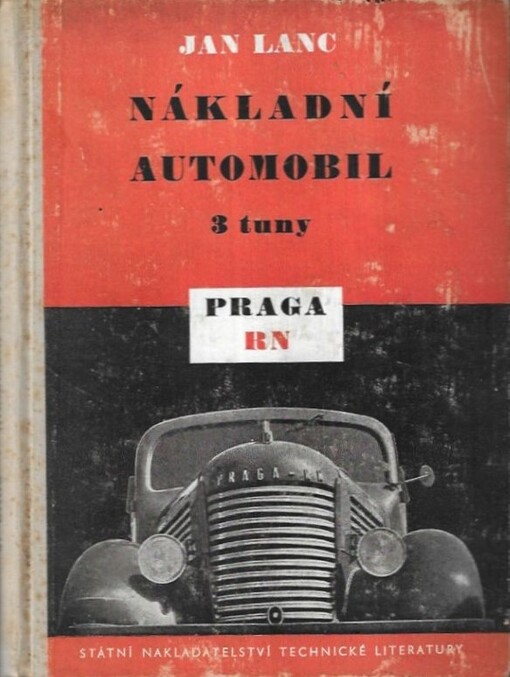 Nákladní automobil 3 tuny Praga RN