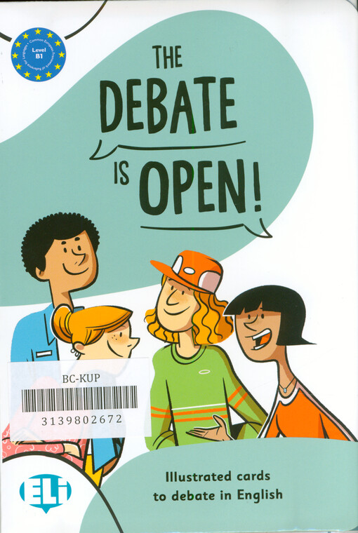 The debate is open! : illustrated cards to debate in English