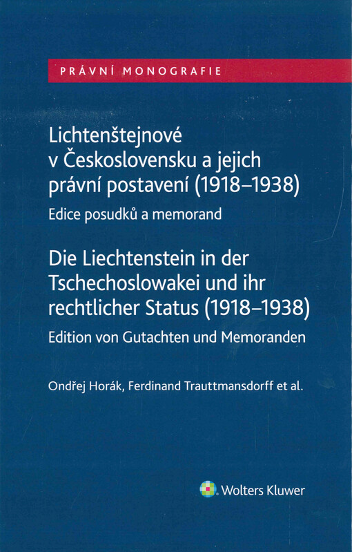 Lichtenštejnové v Československu a jejich právní postavení (1918-1938) : edice posudků a memorand