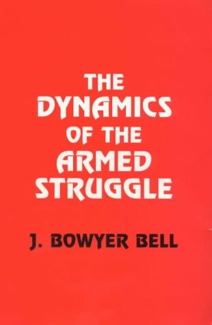 The Dynamics of the Armed Struggle
