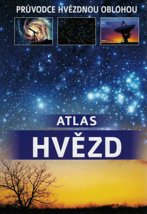 Atlas hvězd : průvodce hvězdnou oblohou