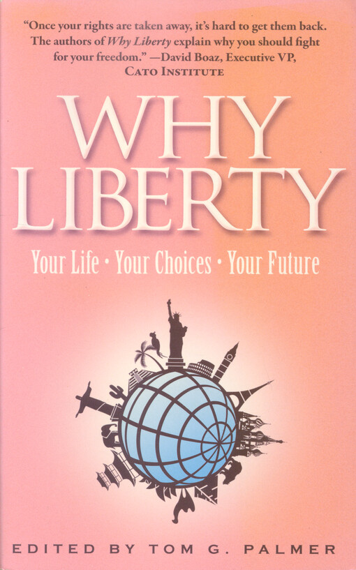 Why liberty : your life, your choices, your future