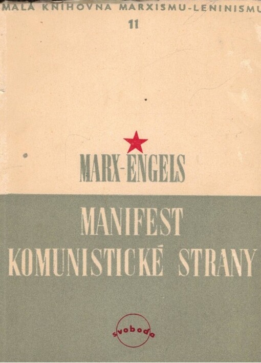 Manifest komunistické strany :stanovy Svazu komunistů : k dějinám Svazu komunistů