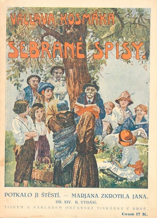 Potkalo ji štěstí :obraz ze života : Marjana zkrotila Jana