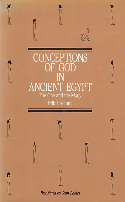 Conceptions of God in ancient Egypt :the one and the many