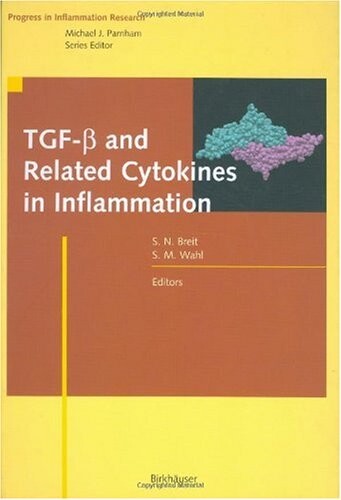TGF-beta and Related Cytokines in Inflammation (Progress in Inflammation Research)