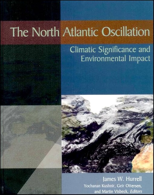 The North Atlantic oscillation :climatic significance and environmental impact