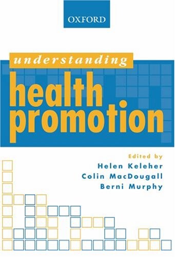 Understanding Health Promotion (Understanding (Oxford))