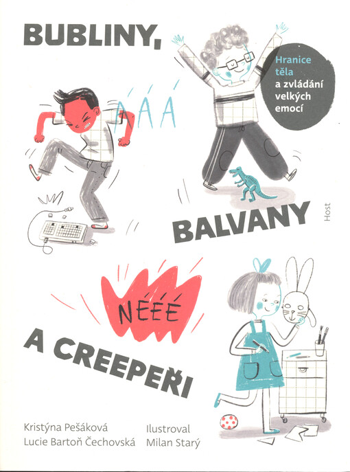 Bubliny, balvany a creepeři : hranice těla a zvládání velkých emocí