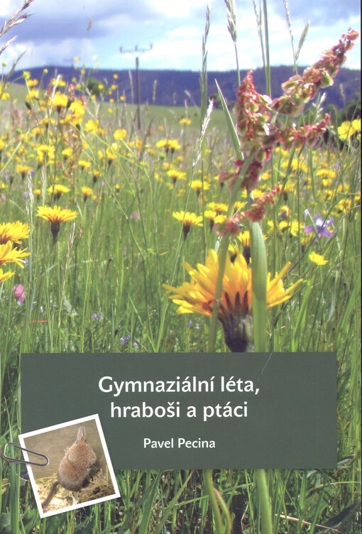 Gymnaziální léta, hraboši a ptáci