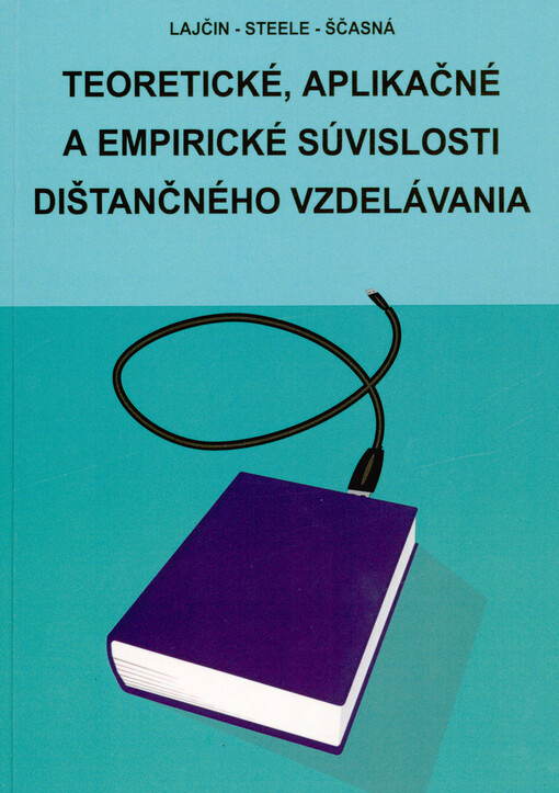 Teoretické, aplikačné a empirické súvislosti dištančného vzdelávania