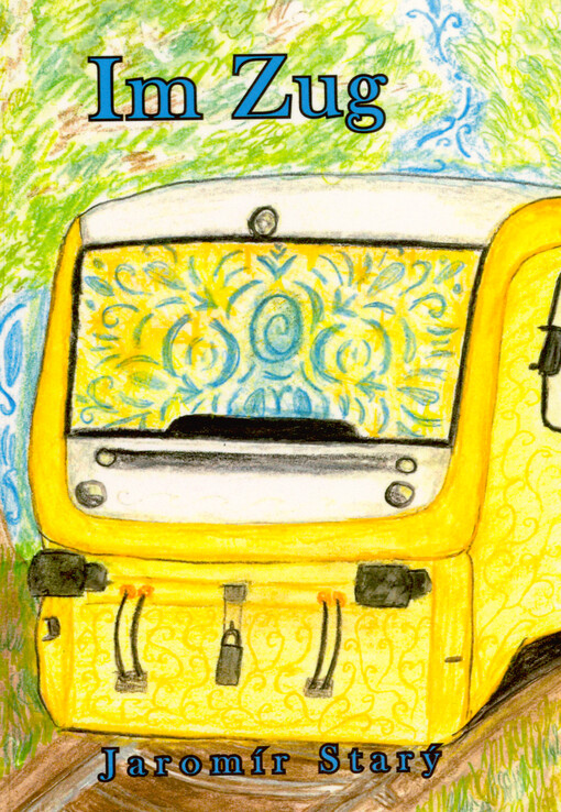 Im Zug : unterhaltsame Erzählungen für die Zugfahrt