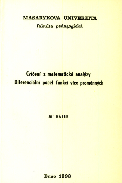 Cvičení z matematické analýzy. Diferenciální počet funkcí více proměnných