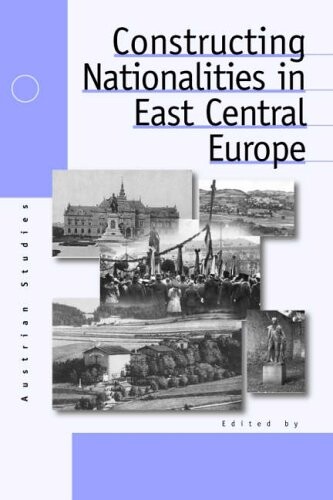 Constructing nationalities in East Central Europe