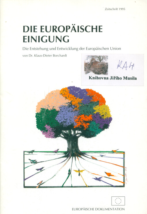 Die Europäische Einigung : die Entstehung und Entwicklung der Europäischen Union