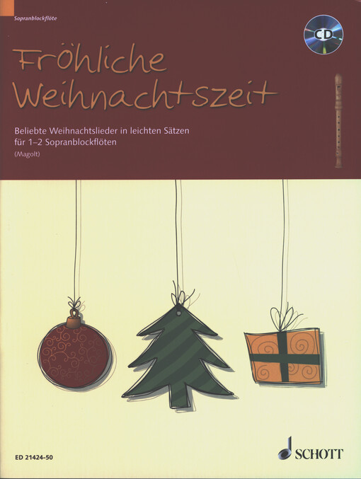 Fröhliche Weihnachtszeit : Beliebte Weihnachtslieder in leichten Sätzen : für 1-2  Sopranblockflöten