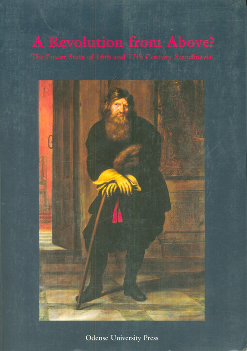 A Revolution from Above? : the power state of 16th and 17th century Scandinavia