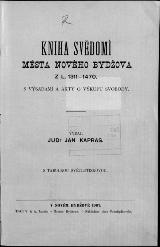 Kniha svědomí města Nového Bydžova z l. 1311-1470 :s výsadami a akty o výkupu svobody